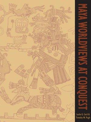 cover image of Maya Worldviews at Conquest